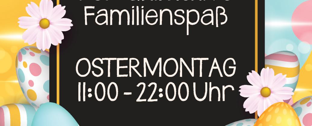 Ostermontag Familyday