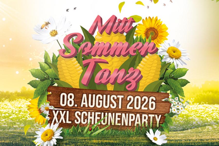 MITTSOMMERTANZ – DIE XXL-SCHEUNENPARTY! 